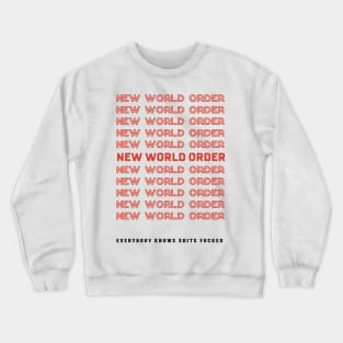 New world order typography Crewneck Sweatshirt